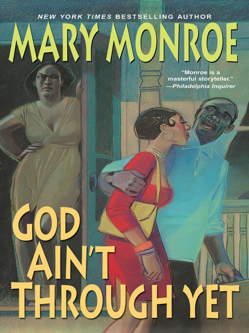 Title details for God Ain't Through Yet by Mary Monroe - Wait list